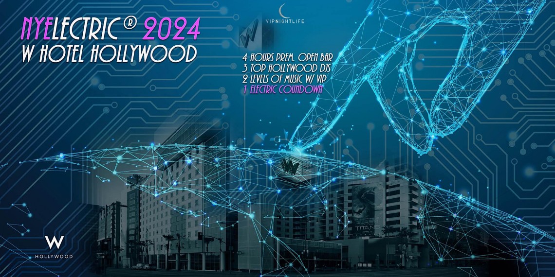 2024 W Hollywood New Year's Eve Party | NYElectric