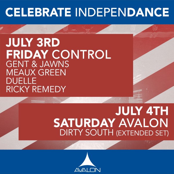 Avalon Hollywood Celebrates 4th of July Weekend with Dirty South and Gents & Jawns